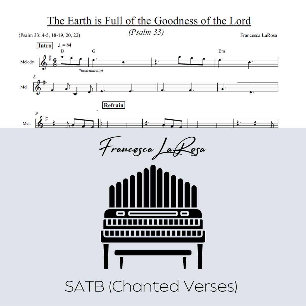 Psalm 33 - The Earth is Full of the Goodness of the Lord (Choir SATB Chanted Verses)