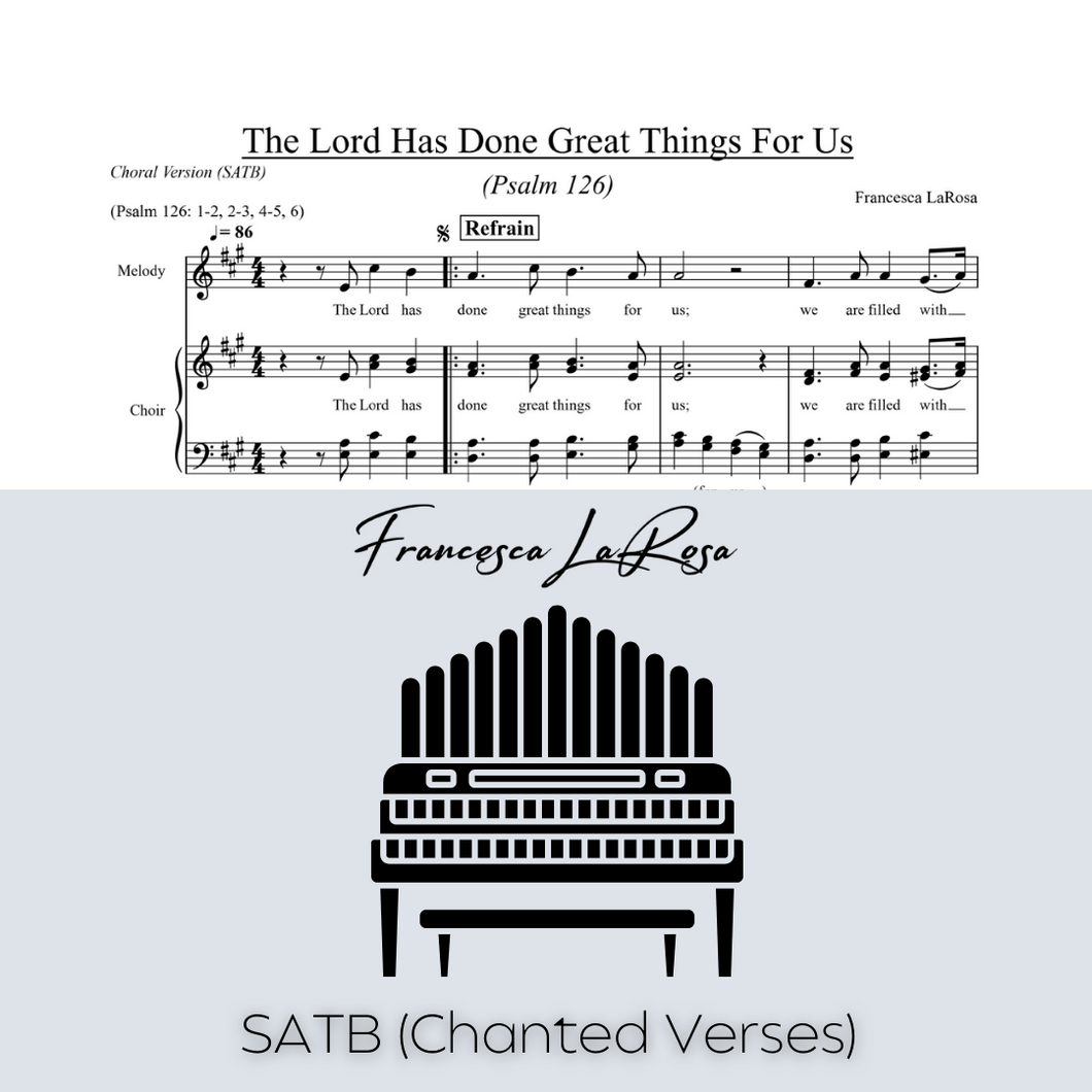 Psalm 126 - The Lord Has Done Great Things For Us (Choir SATB Chanted Verses)