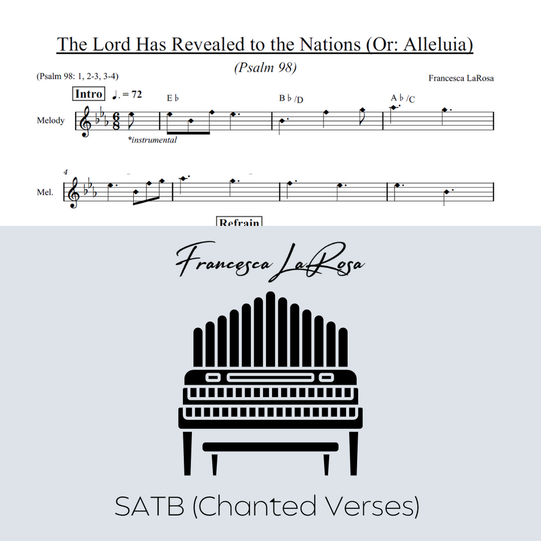 Psalm 98 - The Lord Has Revealed to the Nations (Or: Alleluia) (Choir SATB Chanted Verses)