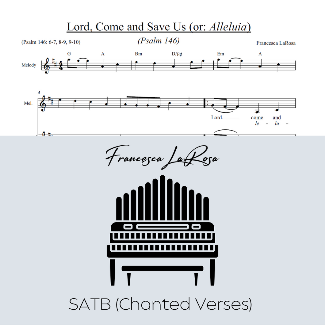 Psalm 146 - Lord, Come and Save Us (or: Alleluia) (Choir SATB Chanted Verses)