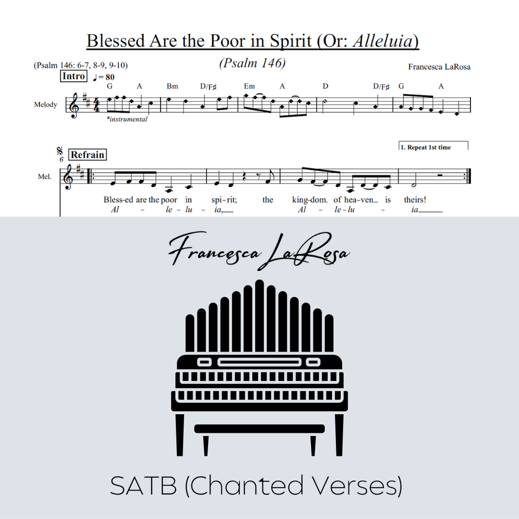 Psalm 146 - Blessed Are the Poor in Spirit (Or: Alleluia) (Choir SATB Chanted Verses)