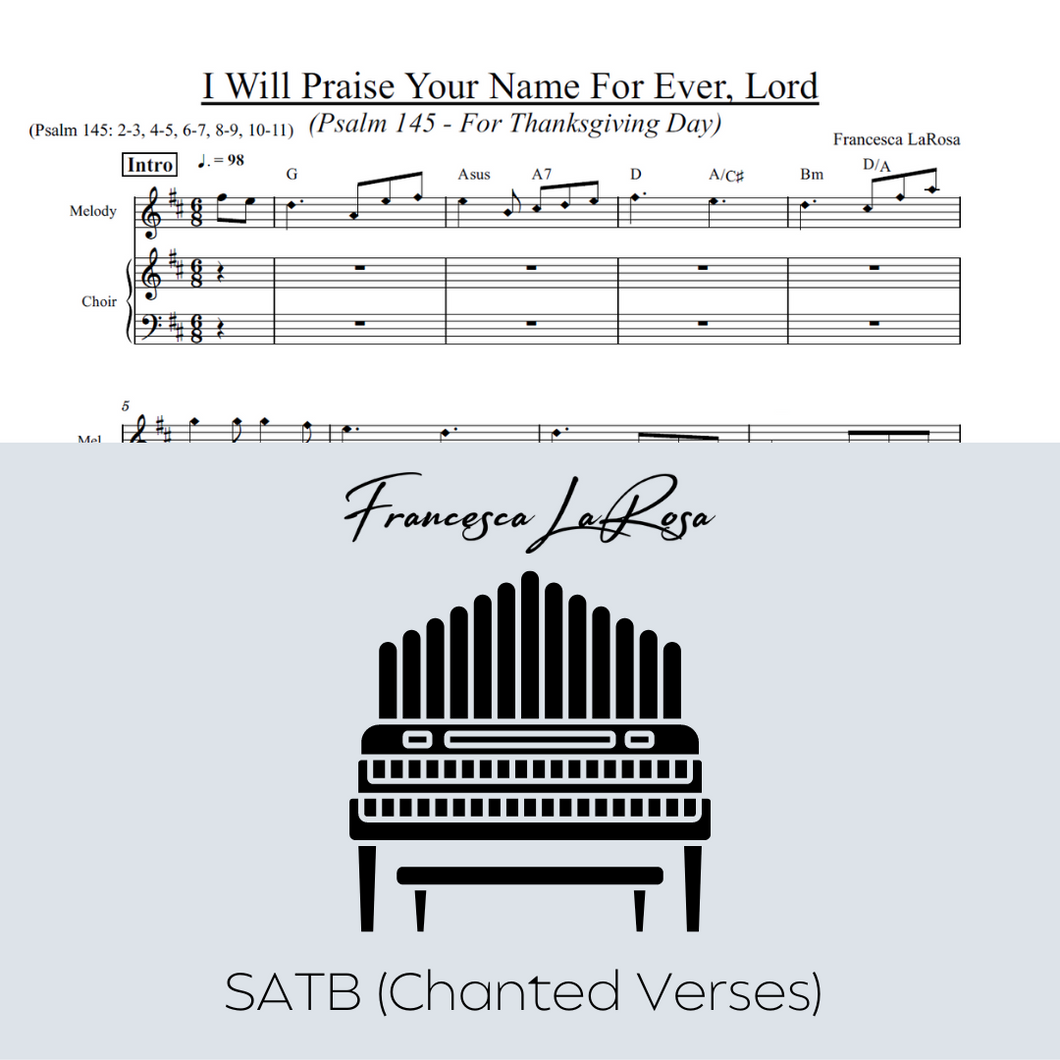 Psalm 145 - I Will Praise Your Name For Ever, Lord (For Thanksgiving Day) (Choir SATB Chanted)