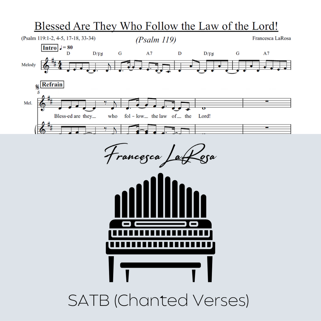 Psalm 119 - Blessed Are They Who Follow the Law of the Lord! (Choir SATB Chanted Verses)