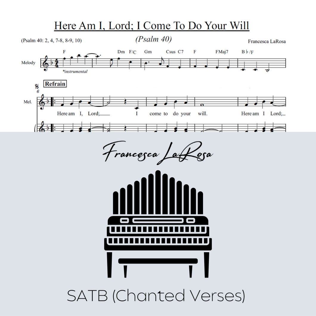 Psalm 40 - Here Am I, Lord; I Come To Do Your Will (Choir SATB Chanted Verses)