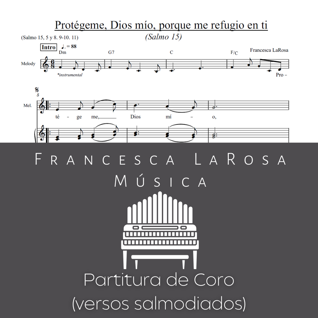 Salmo 15 - Protégeme, Dios Mío, Porque Me Refugio En Ti (Choir SATB Ch ...