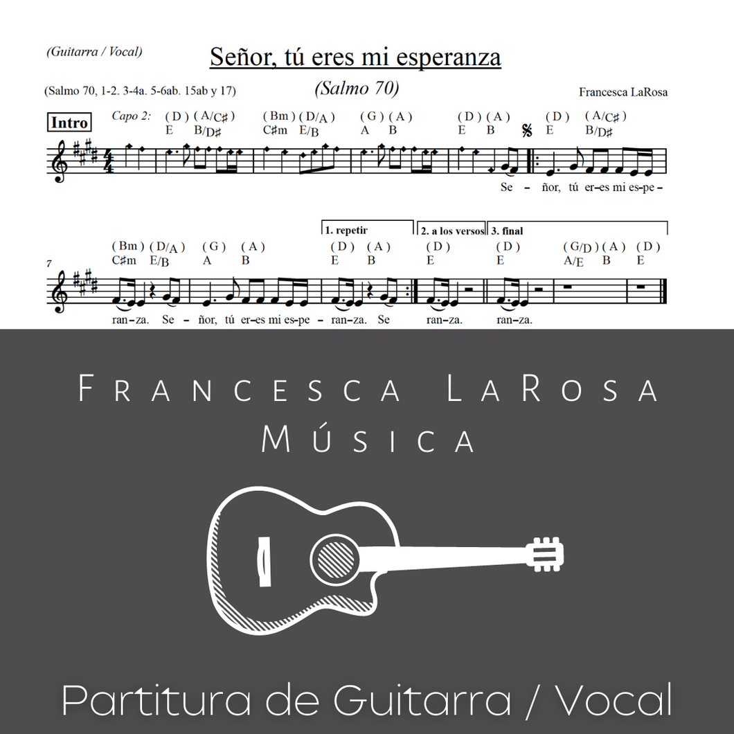 Salmo 70 - Señor, tú eres mi esperanza (Guitar / Vocal Metered Verses)