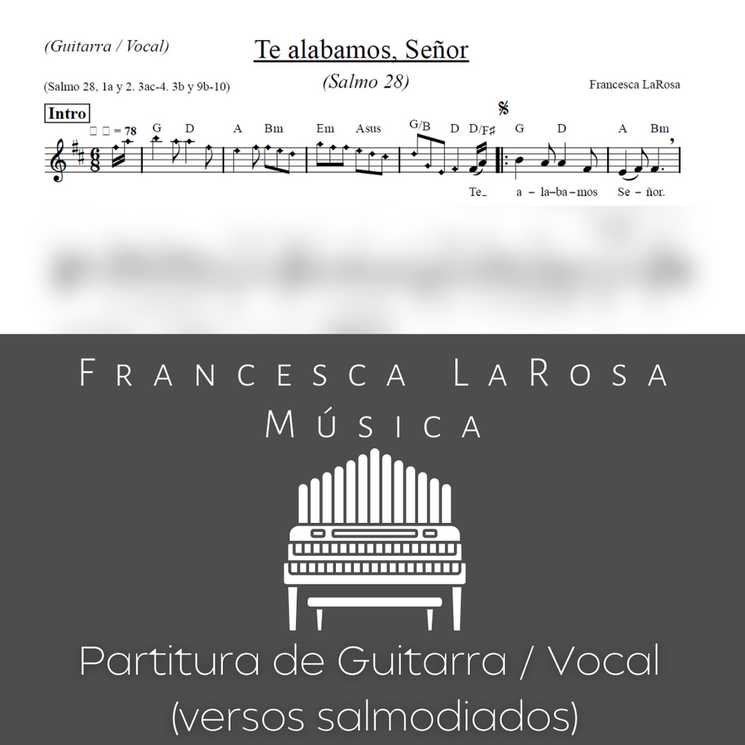 Salmo 28 - Te alabamos, Señor (Guitar / Vocal) (with chanted verses)